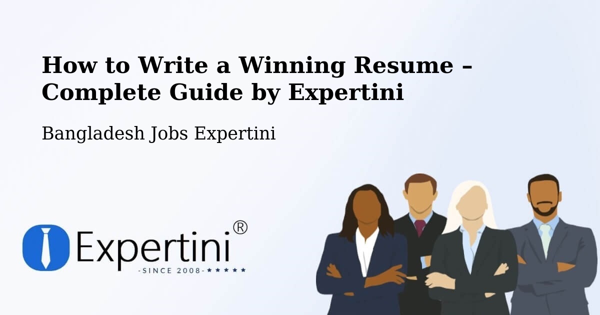 Resume Writing Guide for Job Seekers – Sarankhola - Sarankhola, Bangladesh Jobs Expertini
